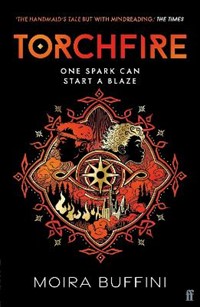 Torchfire: The blazing sequel to Songlight, Winner of the YA Book Prize