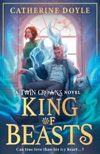 King of Beasts (Twin Crowns, Book 5)